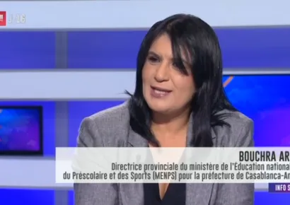 Déclaration de Mme Bouchra Arif, Directrice provinciale du ministère de l’Éducation nationale, du Préscolaire et des Sports à la Direction provinciale Casablanca-Anfa, sur les nouveautés de la rentrée scolaire 2026-2027
