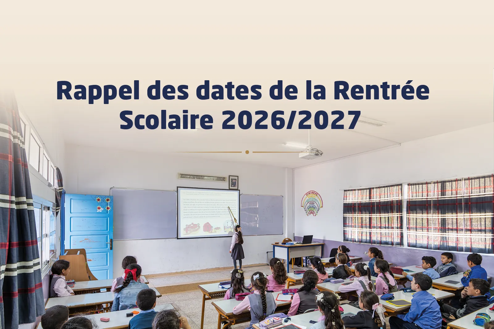 Rappel des dates de la rentrée scolaire 2026/2027