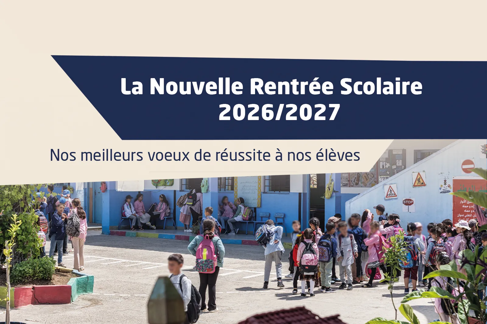 La rentrée scolaire 2026/2027
